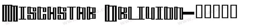 Mischstab Oblivion字体转换